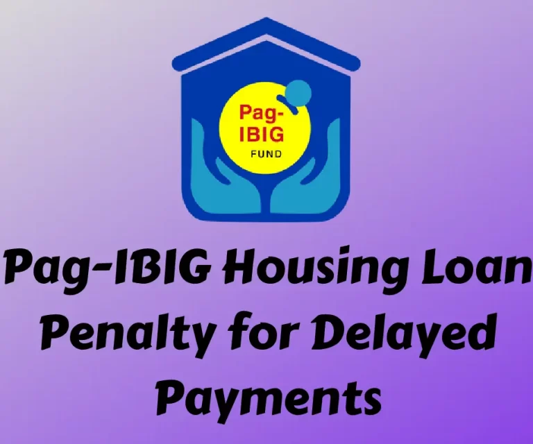 Pag-IBIG Housing Loan Penalty for Delayed Payments